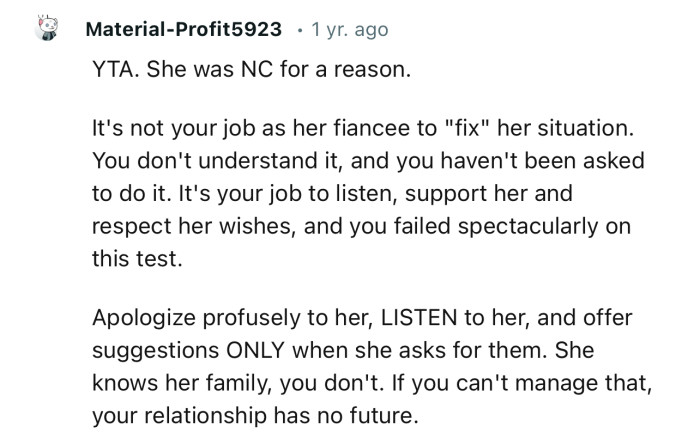 “YTA. She was NC for a reason. It's not your job as her fiancé to ‘fix’ her situation.”