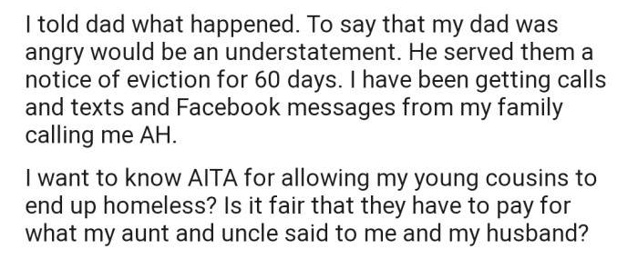 OP's dad heard about the incident and gave them a 60-day eviction notice. Now, some members of the family have been hurling insults at OP on Facebook.