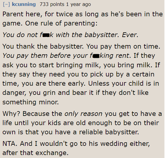 Redditor's advice: Never mess with a babysitter, especially when they're reliable.