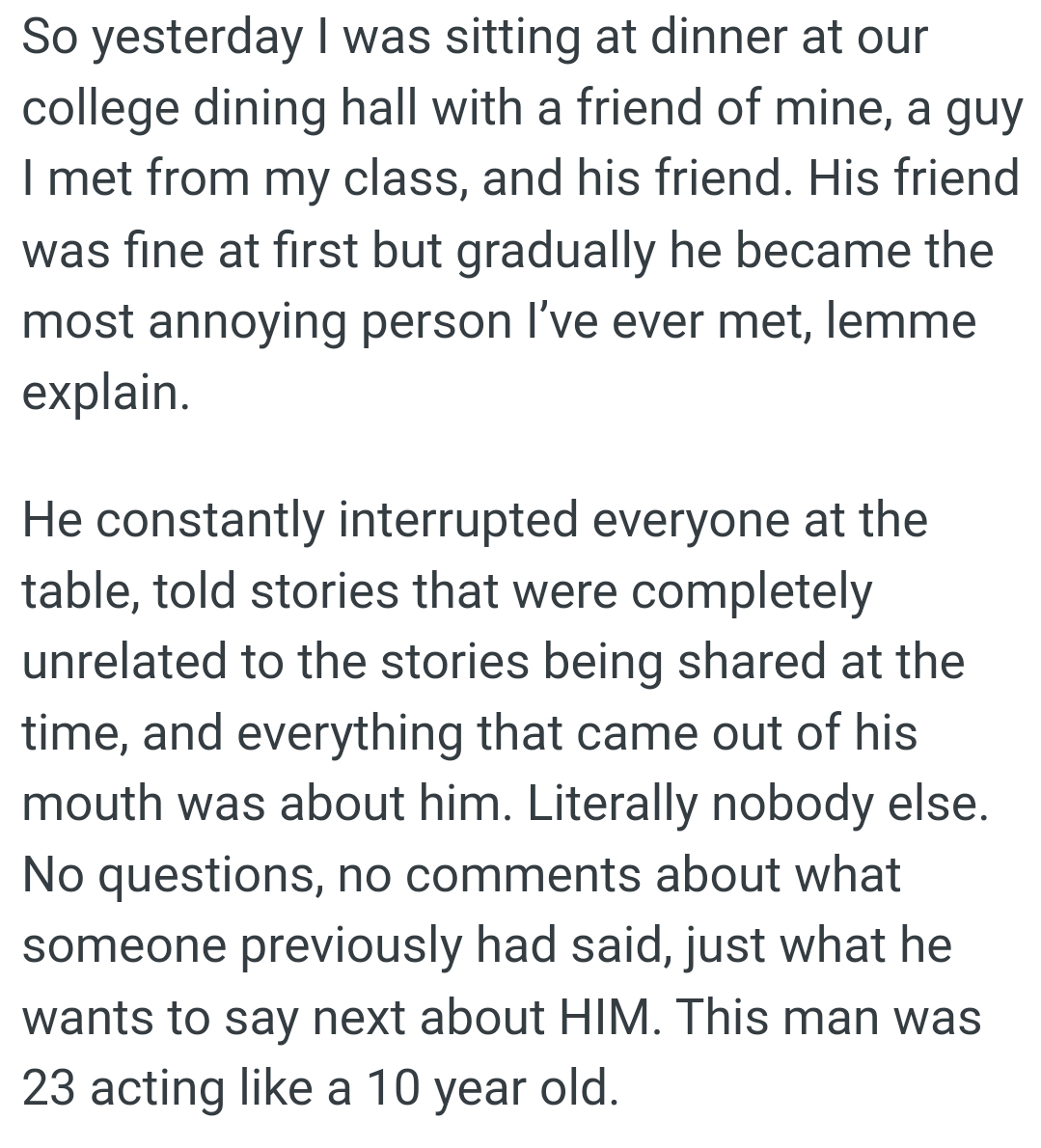 This friend slowly became the most annoying person the OP has ever met