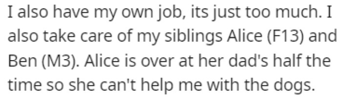 OP has a job and she's also taking care of her younger siblings