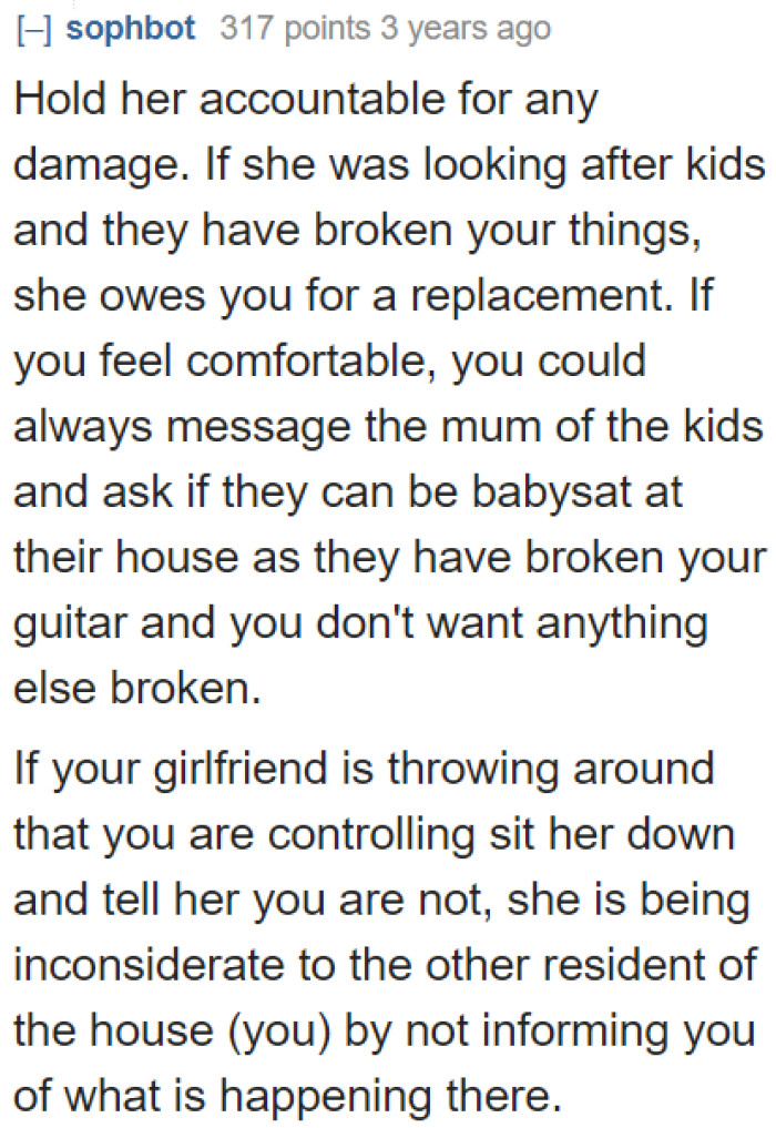 The OP needs to hold her accountable since the guitar was destroyed under her watch.