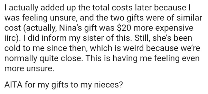 The OP added up the total costs later, and the two gifts were of similar cost
