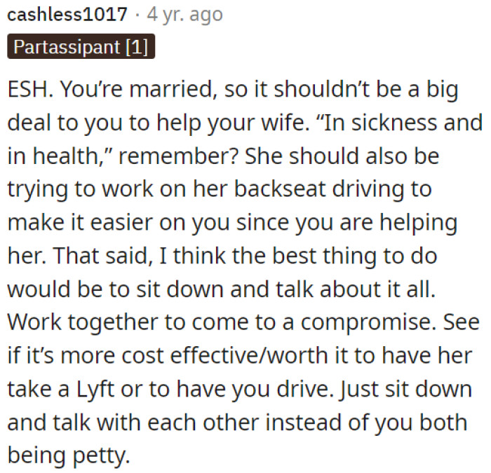 OP is married, so helping his wife shouldn't be a big issue.