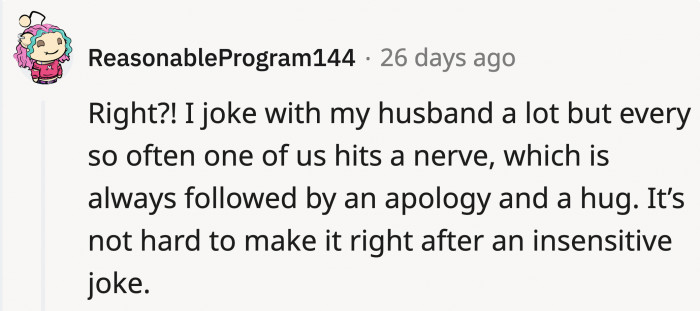 There's also a way to apologize when things go too far