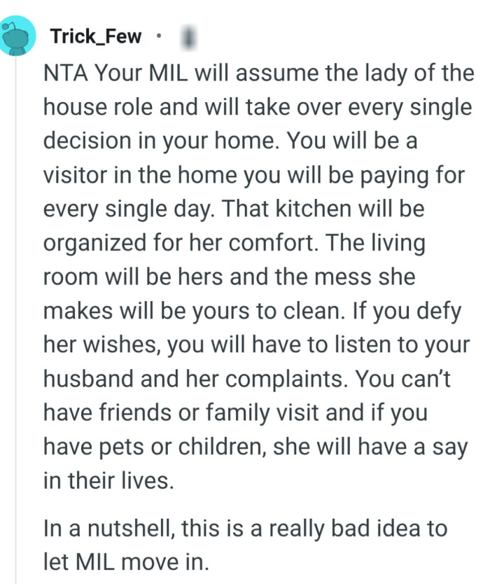 The OP will be a visitor in her own home