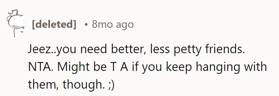 Time for a friend upgrade: less drama, more chill.