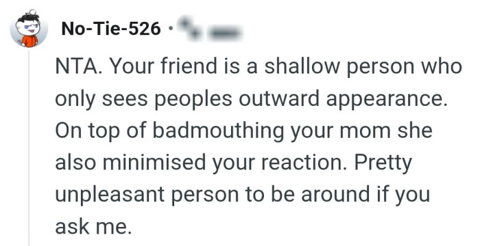 OP's friend even went ahead to minimize her reactions