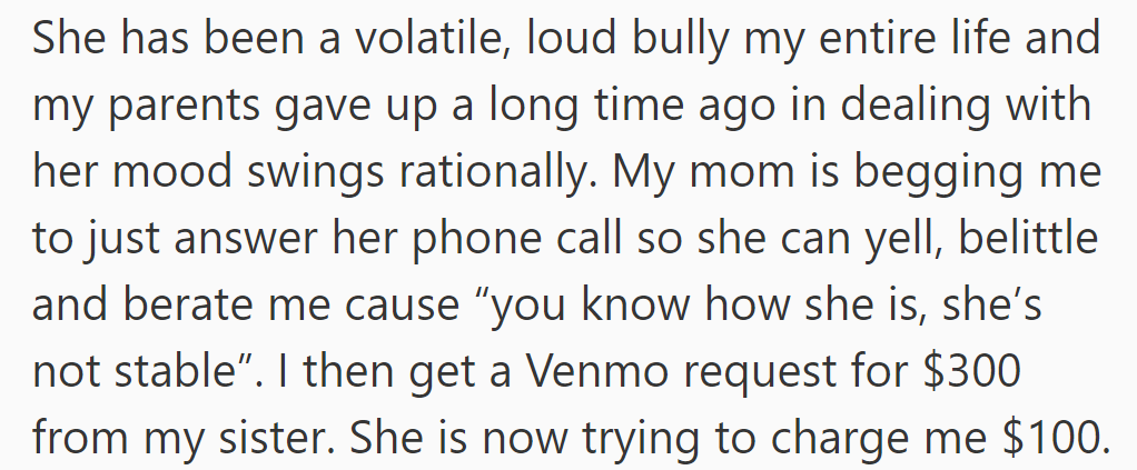OP's volatile sister pressures her to answer calls for anticipated berating and unexpectedly requests $300 via Venmo.