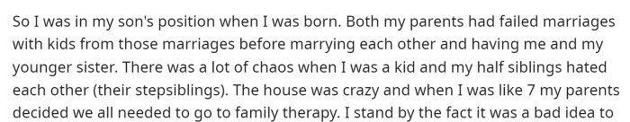 He essentially stated that he was in his son's position when he was younger and understands where the issue lies.