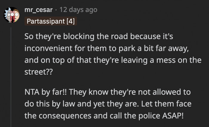 The people could’ve made another way to not block the street, but they chose convenience for themselves