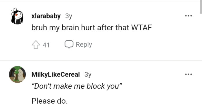 It's the Blocking Threat for This Redditor