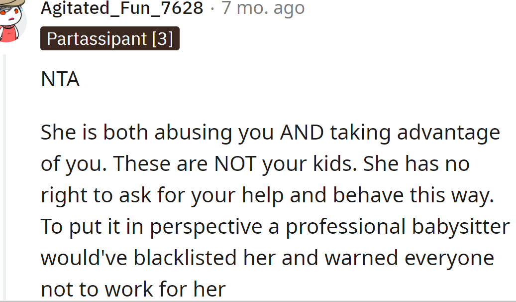 Even a professional babysitter would've blacklisted her