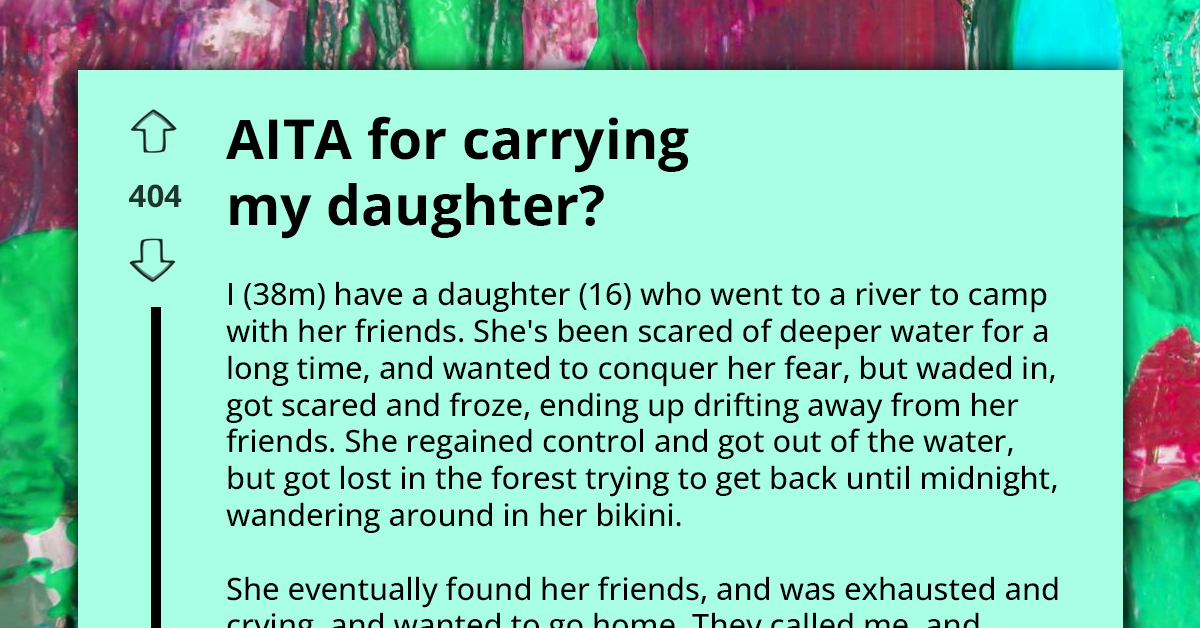 Woman Calls Out Dad For Carrying His 16-Year-Old Daughter, Saying It Was "A Husband/Wife Thing"