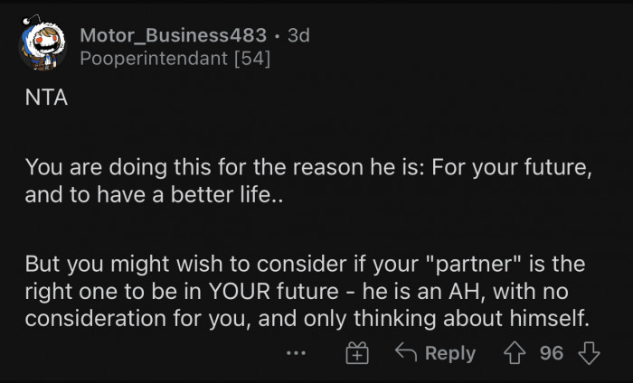 OP should reconsider the whole relationship.