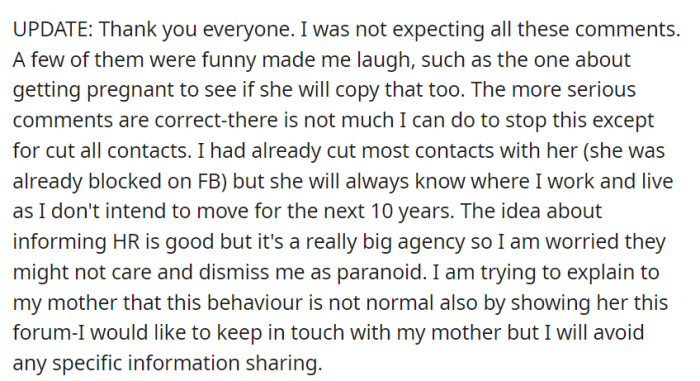 In an update, OP expresses gratitude for the comments and discusses considering options to address their sister's behavior, including maintaining distance and avoiding sharing specific information with their mother.