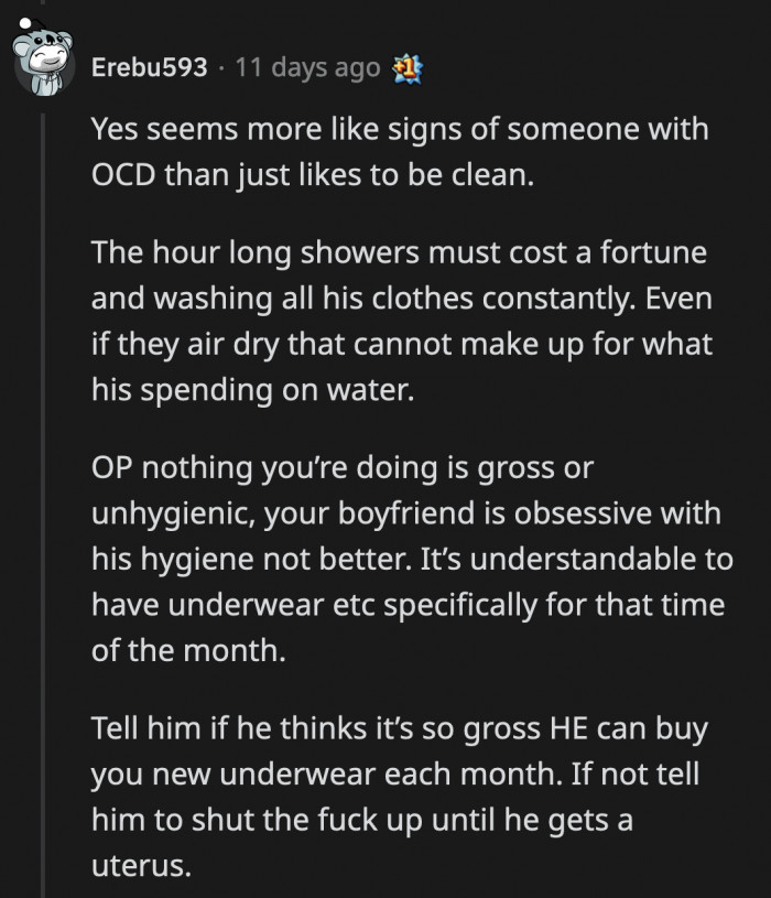 Her boyfriend's cleaning habits should cause more concern than OP's underwear. If he's so bothered by them, he should be buying OP new ones every month.