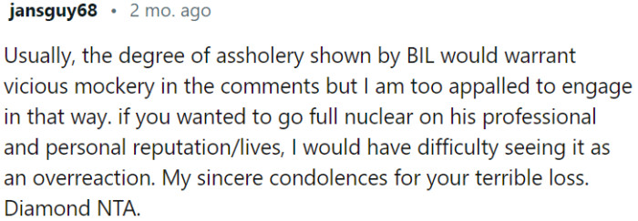 The lack of empathy and support shown by the BIL is deserving of strong criticism