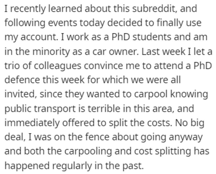 OP was driving their colleagues to a Ph.D. defense and they all offered to split the costs
