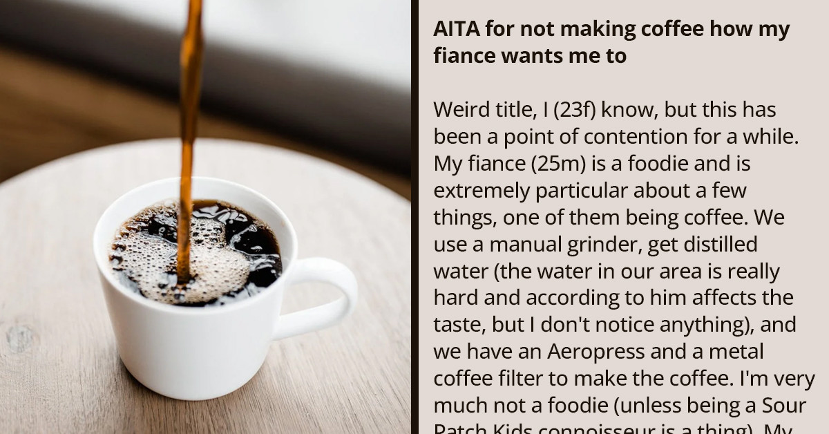 Woman Snaps At Her Fiancé For Constantly Criticizing Her Method Of Making Herself Coffee And It Leads To Their Break-Up