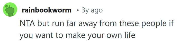 You need to get away from them.