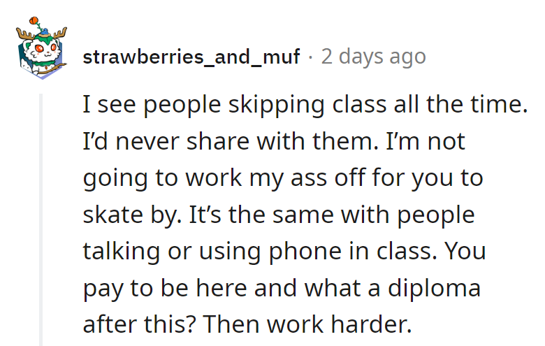 Skipping Class and Expecting Notes Is Like Skipping a Movie and Asking for a Spoiler. Put in the Work or Miss Out on the Plot!