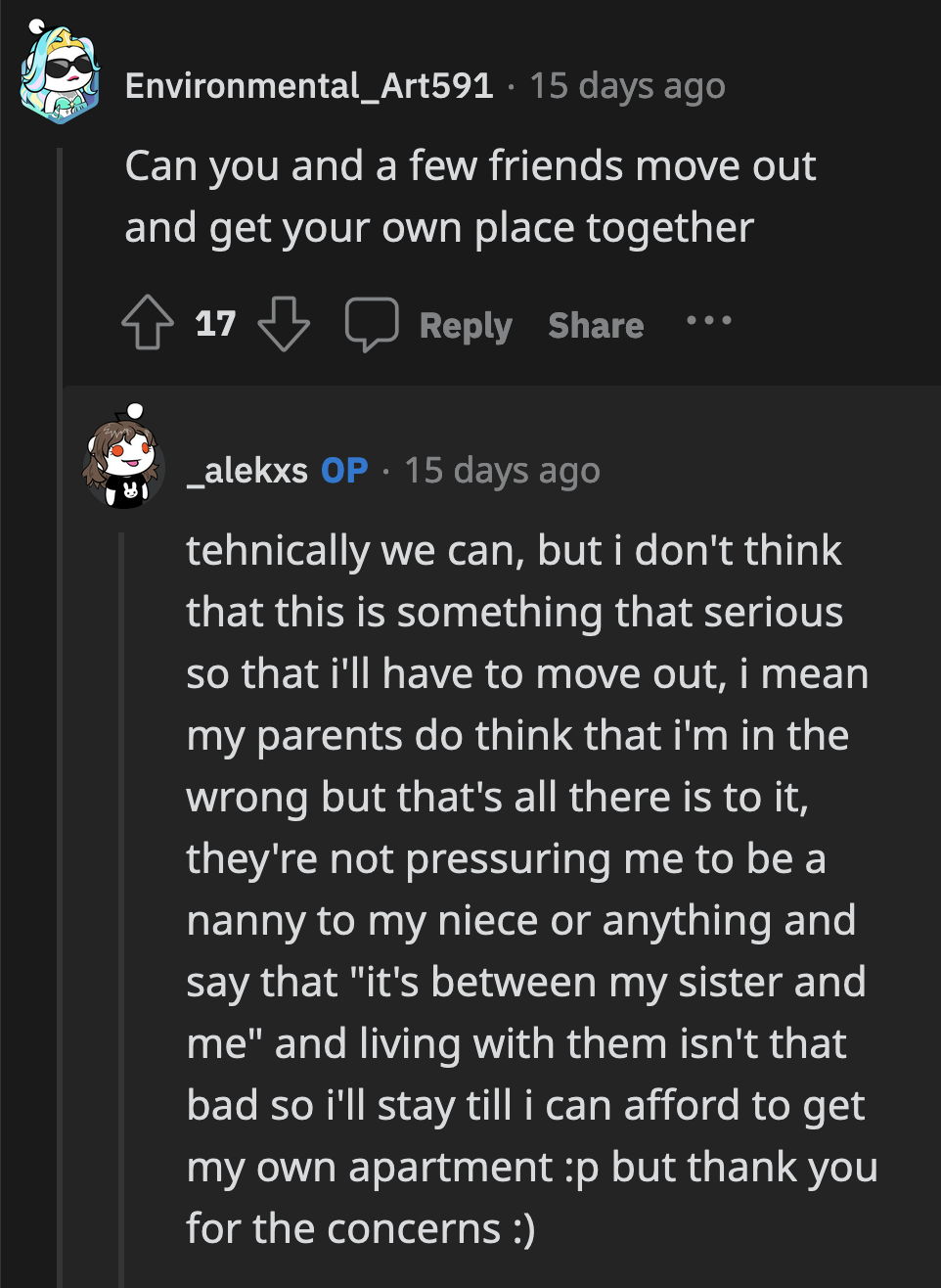 It would be best for OP to move out as soon as she can. It's unlikely that her sister will stop pestering her about being their free babysitter.