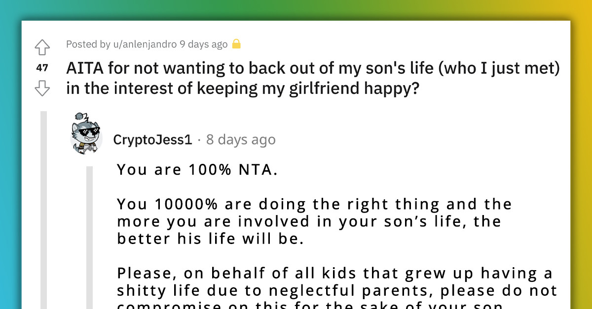 Redditor's Girlfriend Doesn't Want Him To Be Involved In His Son's Life