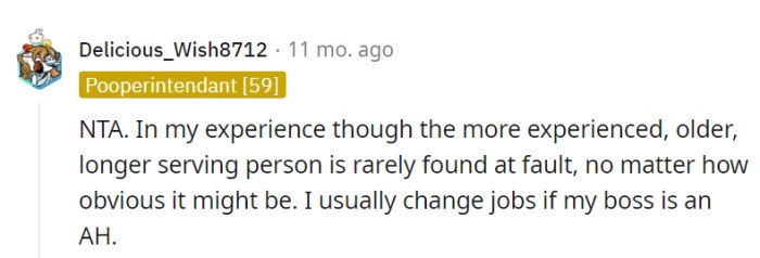 In her experience, veterans often escape blame, no matter how obvious. Changing jobs when the boss is an AH is like switching channels to a better show—a wise move!