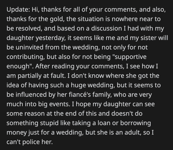 OP and her sister are uninvited from the wedding. She only hopes that her daughter makes sound financial decisions when it comes to this wedding.
