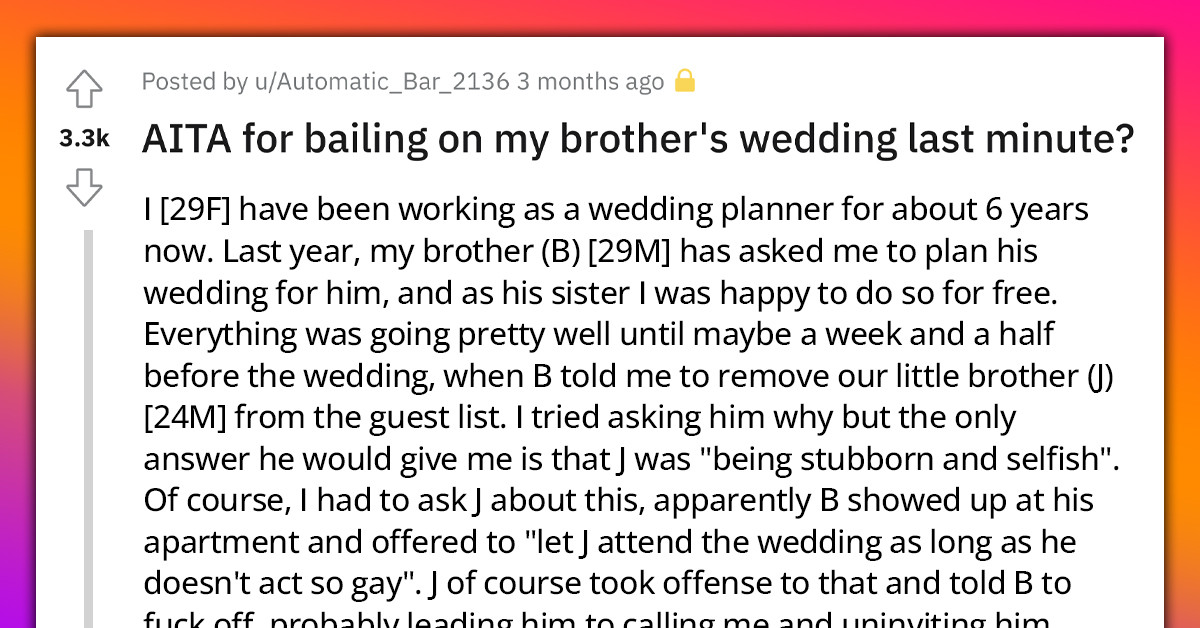 Sister Bails On Brother's Wedding After Finding Out He Uninvited Their LGBTQ Brother Because He “Acts So Gay”