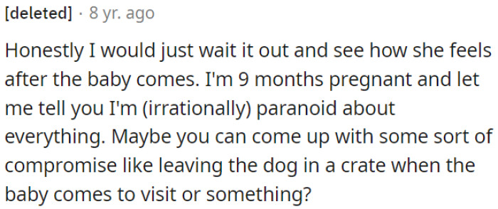 OP should wait until after the baby is born to see how her sister-in-law feels, considering that pregnancy can make people more paranoid.