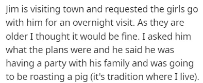 Jim was visiting the town where OP lives and wanted to hang out with his daughters