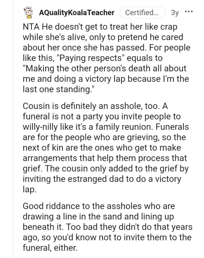 Funerals are for the people who are grieving