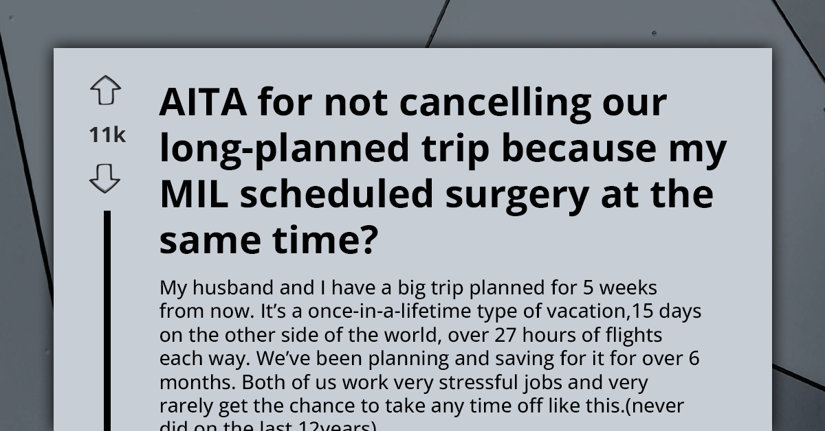 Once-In-A-Lifetime Trip Clashes With Mother-In-Law’s Surgery