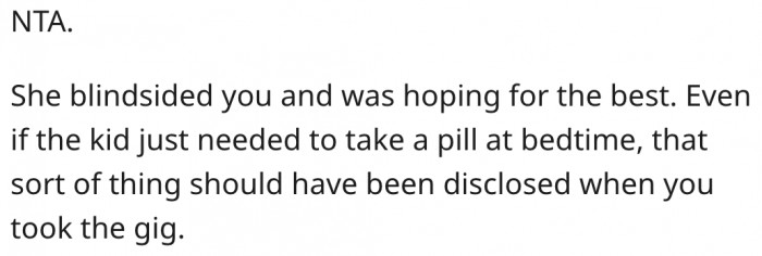 4. The woman failed to come clean upfront.