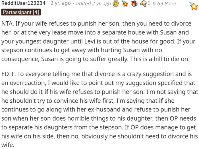 If OP's wife refuses to take action and punish her son for hurting Susan, it may be necessary for OP to consider separating from his wife or moving into a separate house with Susan and their youngest daughter until the situation with Levi is resolved.