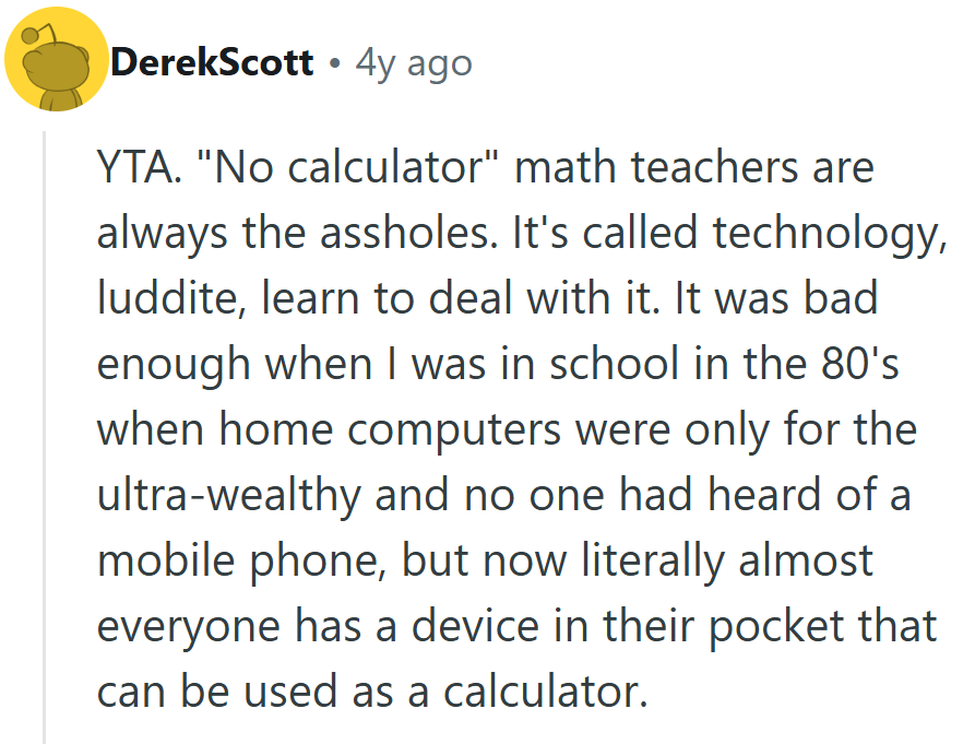 “Learn to deal with technology” might be the modern version of writing lines on a chalkboard.