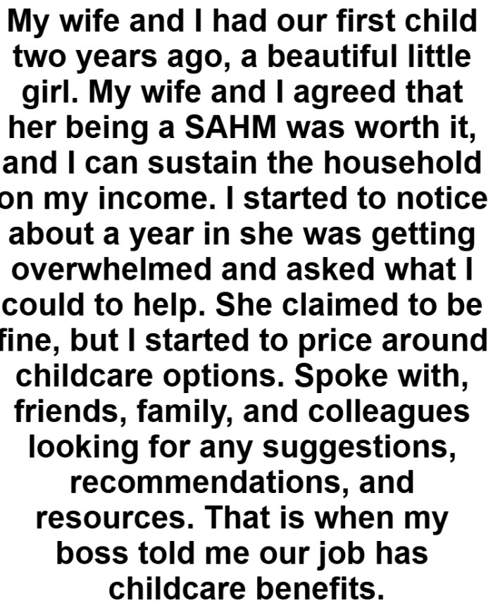 OP starts off his post by explaining their daughter and the decisions they made following the birth of their daughter.