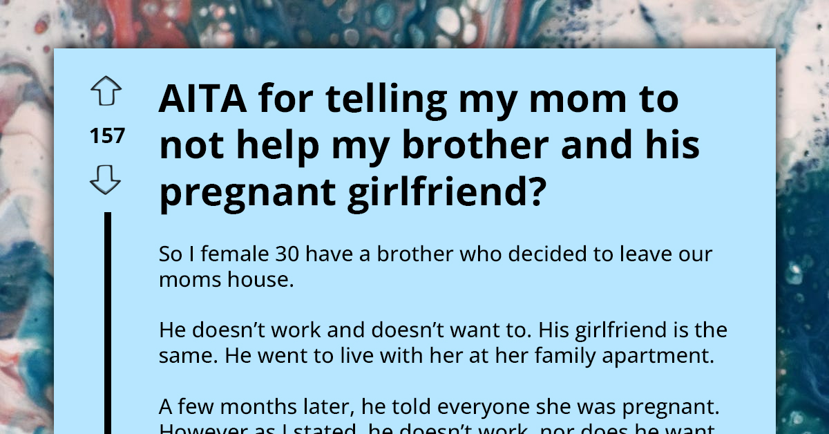 Man Decides To Be Super Lazy Despite Bringing Kids Into The World With Equally Lazy Partner, Sister Tells Their Mom Not To Help Him