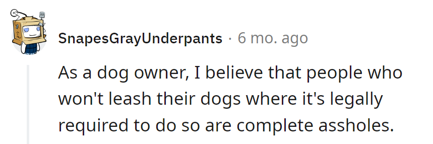 Dog owner rule: Leash where it's required or join the certified canine chaos club.