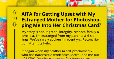 Woman Fed-Up With Estranged Family After Mom Photoshopped Her Into A Christmas Card Without Her Knowledge