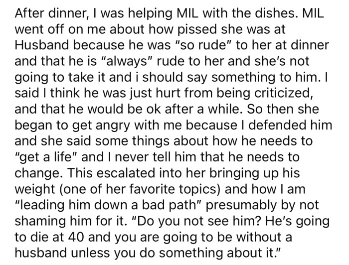 Soon after, OP's MIL started giving her a hard time as well.