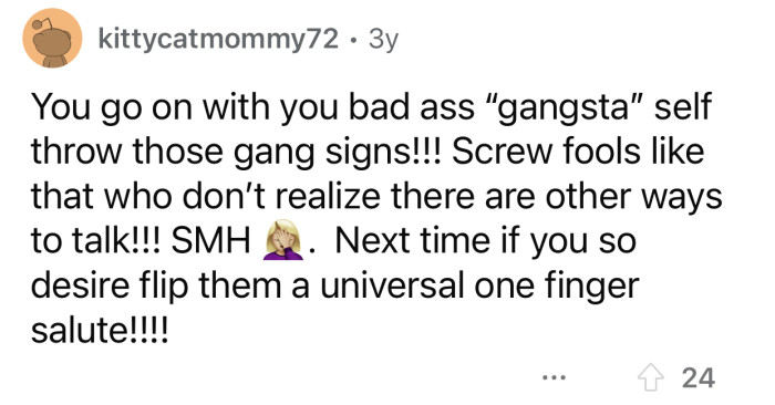 That's one sign she wouldn't have a hard time understanding.