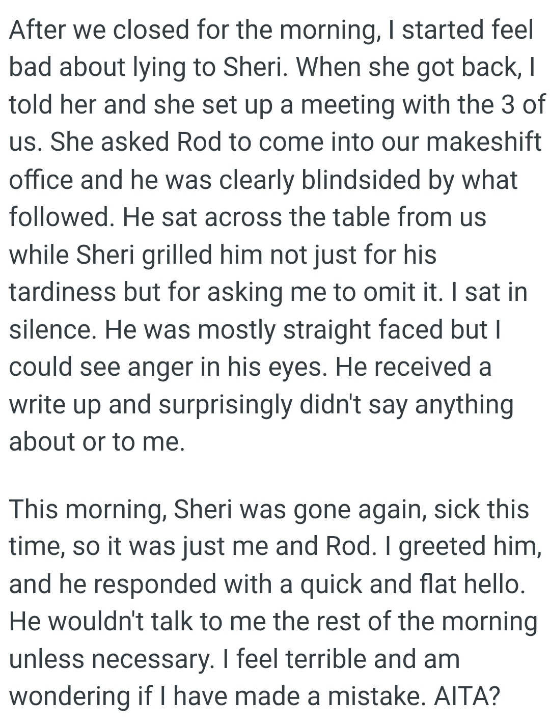 Sheri grilled him not just for his tardiness but for asking the OP to omit it.