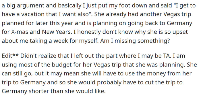 So, the OP wants to know if it's wrong to use some of their vacation funds for his solo trip: