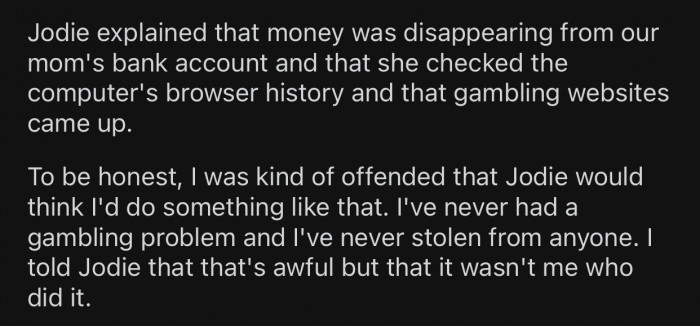 OP couldn't believe that her sister would accuse her of something like that.