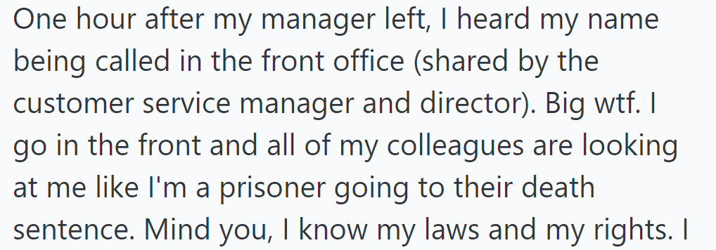 An hour after her manager left, she was summoned to the front office, greeted by concerned colleagues.