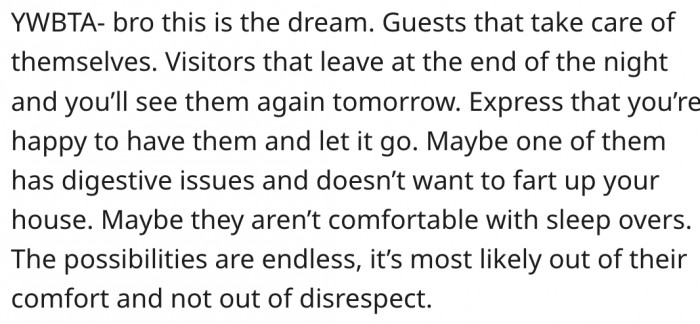 1. It is possible that his in-laws chose an Airbnb for their comfort.