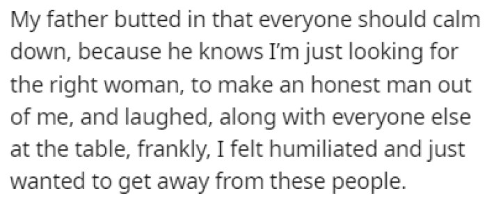 OP was feeling humiliated, and he wanted to leave